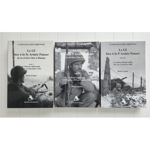 Le Gi Face A La 5e Armée Panzer De La Rivière Our À Dinant - Tome 1;2;3