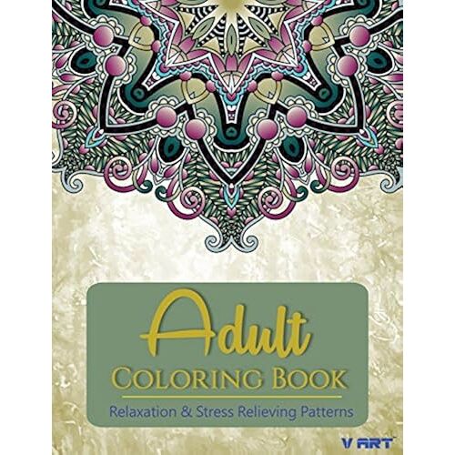 Adult Coloring Book: Adults Coloring Books, Coloring Books For Adults: Relaxation & Stress Relieving Patterns