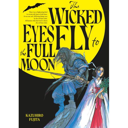 The Wicked Eyes Fly To The Full Moon