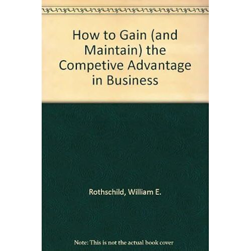 How To Gain (And Maintain) The Competitive Advantage In Business