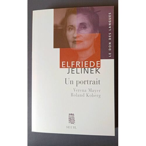 Elfriede Jelinek Un Portrait De Verena Mayer Et Roland Koberg