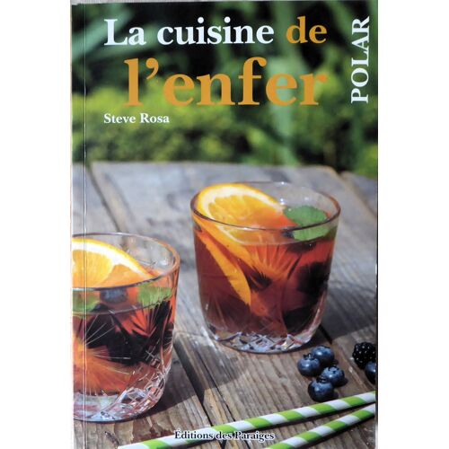 La Cuisine De L'Enfer Steve Rosa Polar