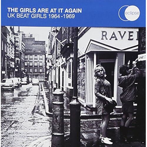 Girls Are At It Again - Uk Beat Girls 1964 - 1969