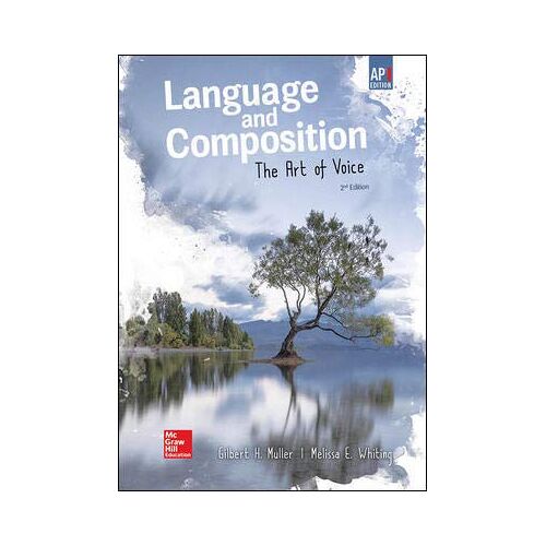 Muller, Language And Composition: The Art Of Voice, 2019, 2e, (Ap Ed), Student Edition