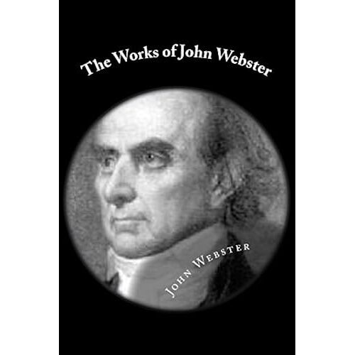 The Works Of John Webster