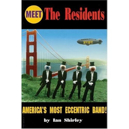 Meet The Residents: America's Most Eccentric Band (Music)
