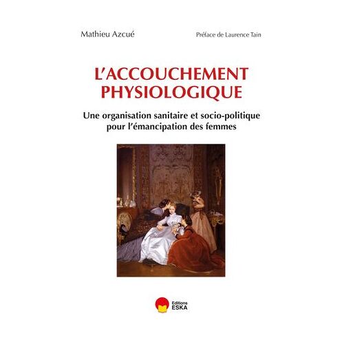 L'accouchement Physiologique