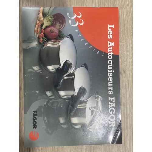 Les Autocuiseurs Fagor - 33 Recettes