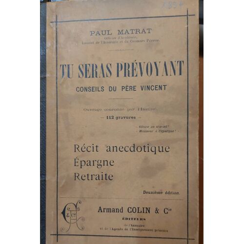 Tu Seras Prevoyant - Conseils Du Père Vincent - Paul Matrat