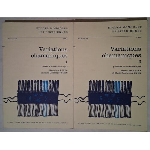 Variations Chamaniques 1 Et 2 - Etudes Mongoles Et Sibériennes - Cahiers 25 Et 26