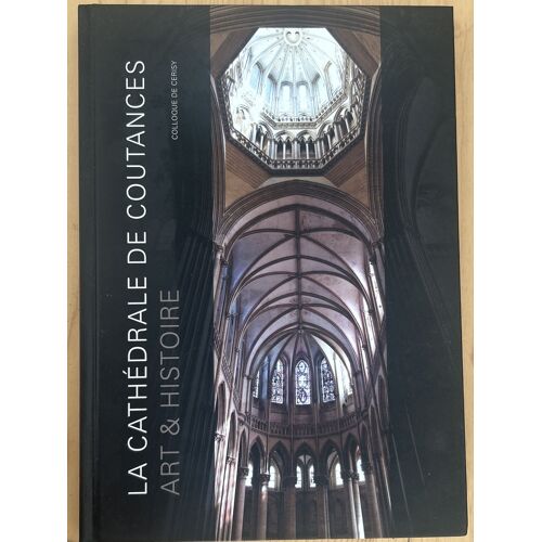 La Cathédrale De Coutances Art Et Histoire