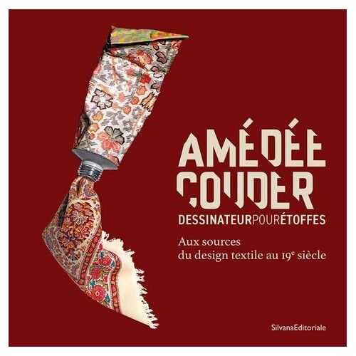 Amedée Couder, Dessinateur Pour Étoffes - Aux Sources Du Design Textile Au Xixe Siècle