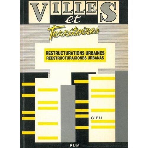 Restructurations Urbaines - Actes Du Colloque De Gérone - 13-16 Février 1992