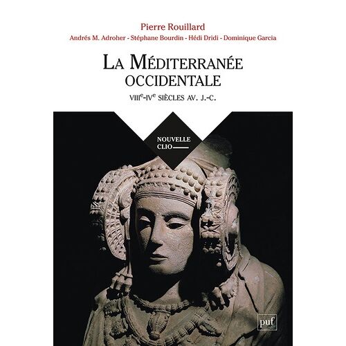 La Méditerranée Occidentale - Viiie-Ive Siècles Av - J.-C