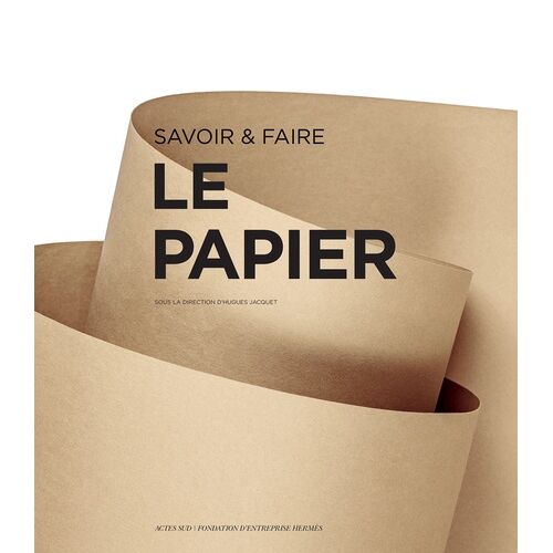 Savoir & Faire : Le Papier