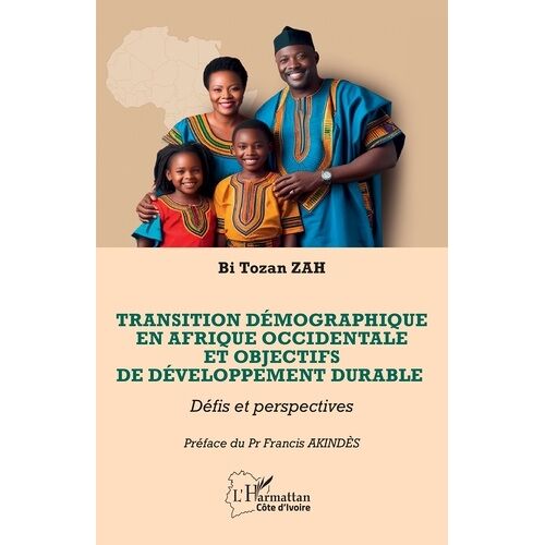 Transition Démographique En Afrique Occidentale Et Objectifs De Développement Durable - Défis Et Perspectives