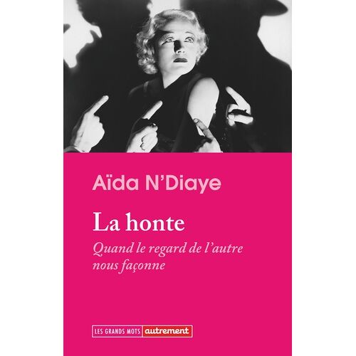 La Honte - Quand Le Regard De L'autre Nous Façonne