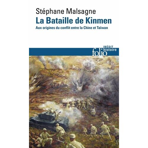 La Bataille De Kinmen - Aux Origines Du Conflit Entre La Chine Et Taïwan