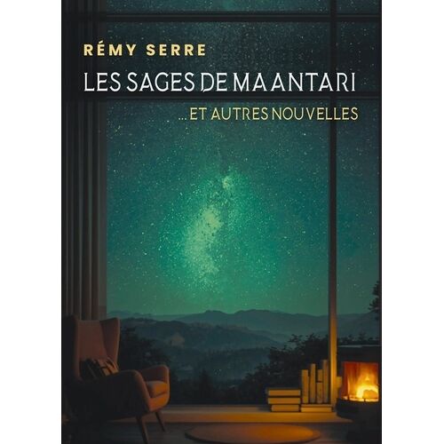 Les Sages De Maantari - ... Et Autres Nouvelles