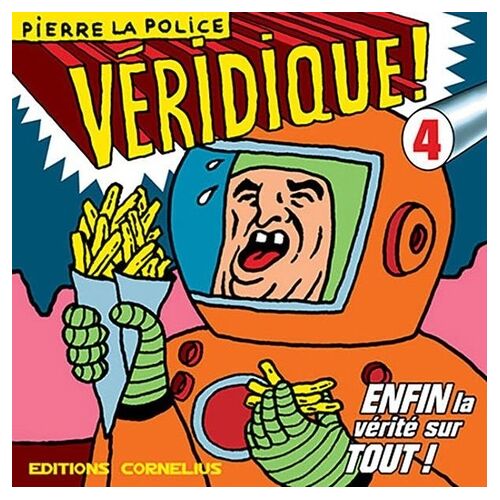 Véridique ! - Tome 4