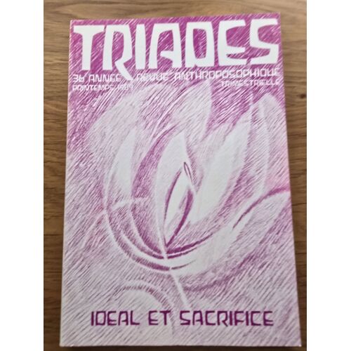 Triades Revue Anthroposophique 36 N°3 Idéal Et Sacrifice