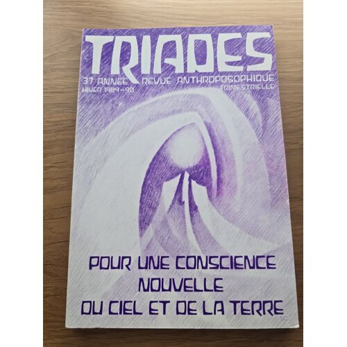 Triades Revue Anthroposophique 37 N°2 Conscience Du Ciel Et De La Terre.