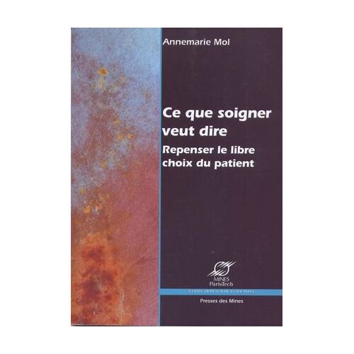 Ce Que Soigner Veut Dire