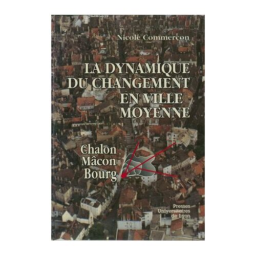 La Dynamique Du Changement En Ville Moyenne