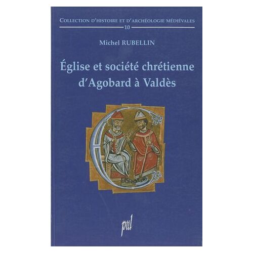Église Et Société Chrétienne D'agobard À Valdès