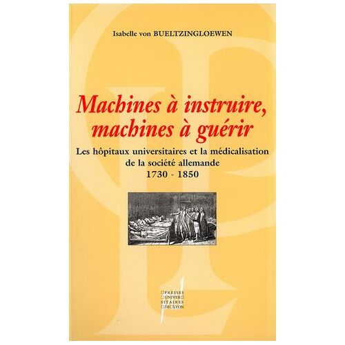 Machines À Instruire, Machines À Guérir