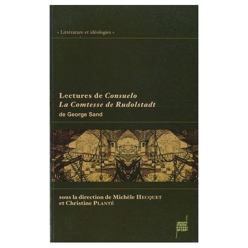 Lectures De Consuelo - La Comtesse De Rudolstadt De George Sand