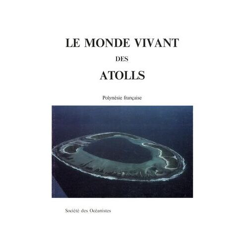 Le Monde Vivant Des Atolls