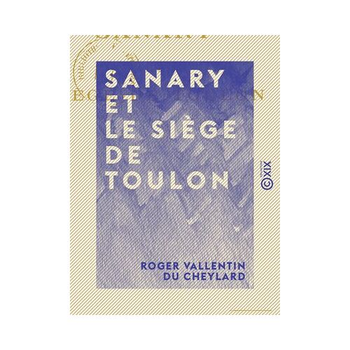 Sanary Et Le Siège De Toulon