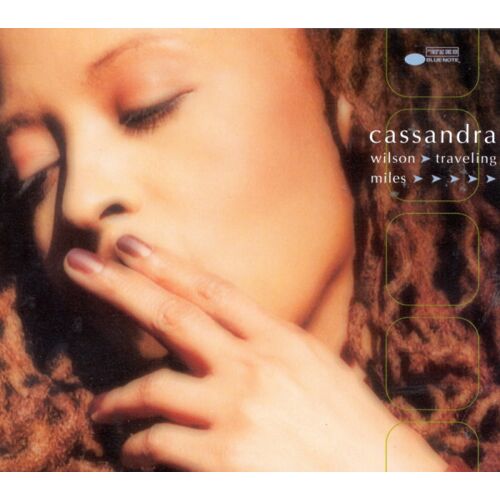 Cassandra Wilson ....... Traveling Miles