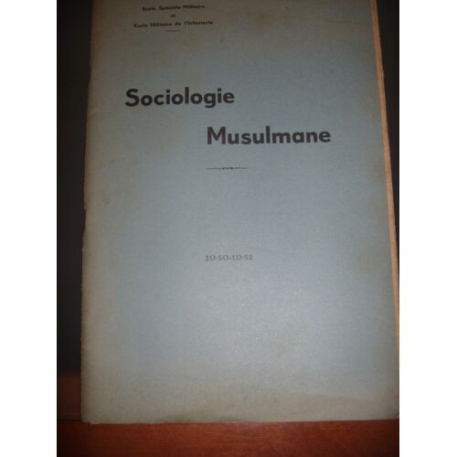 Islam: Sociologie Musulmane 1940-41: Ecole Spéciale Militaire De L'Infanterie