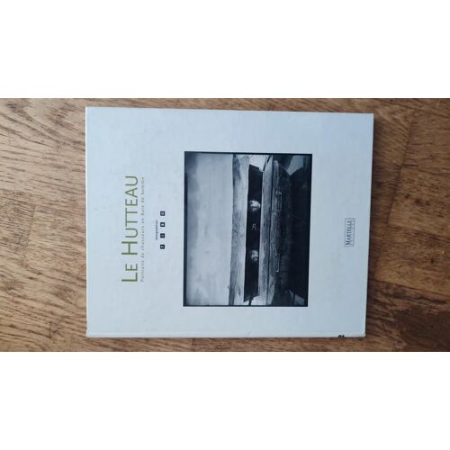 Le Hutteau Portraits De Chasseurs En Baie De Somme Chasse Canards Photographie Par Tibo Chez Martelle Éditions Isbn 9782878900767