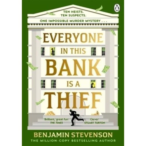 Everyone In This Bank Is A Thief
