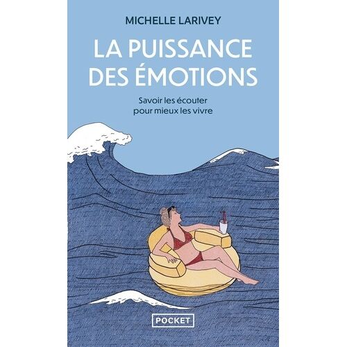 La Puissance Des Émotions - Comment Distinguer Les Bonnes Des Mauvaises