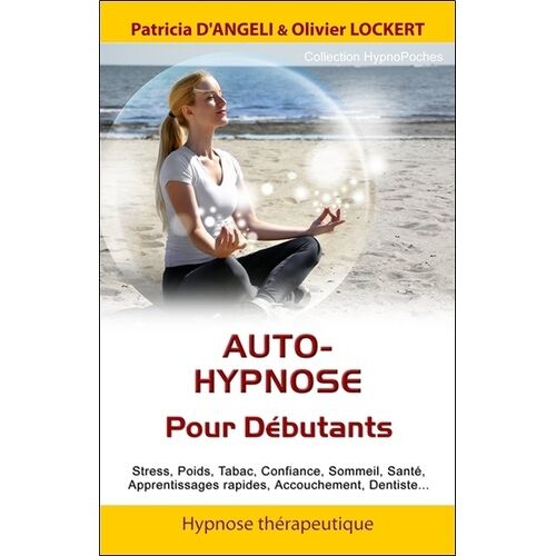 Auto-Hypnose Pour Les Débutants