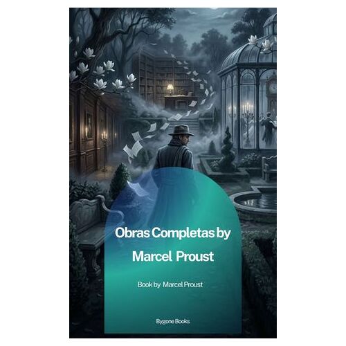 Obras Completas By Marcel Proust