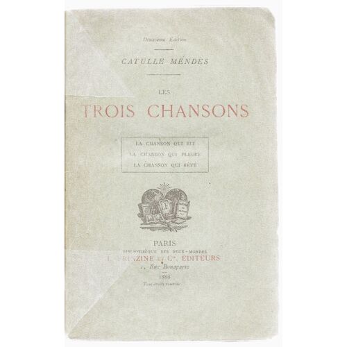 Les Trois Chansons : La Chanson Qui Rit, La Chanson Qui Pleure, La Chanson Qui Rêve ( 1886, Deuxième Édition )
