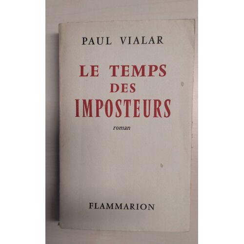 Le Temps Des Imposteurs, Roman De Paul Vialard