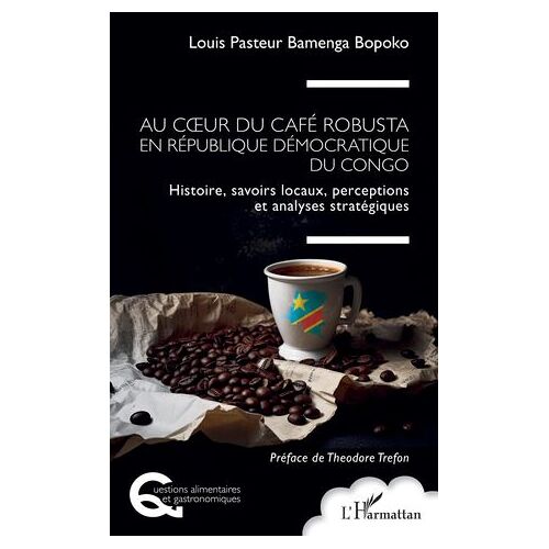 Au Coeur Du Café Robusta En République Démocratique Du Congo