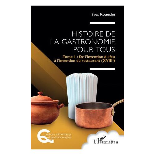 Histoire De La Gastronomie Pour Tous