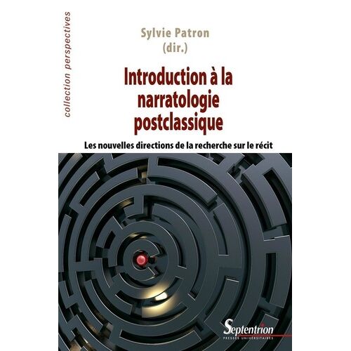 Introduction À La Narratologie Postclassique - Les Nouvelles Directions De La Recherche Sur Le Récit