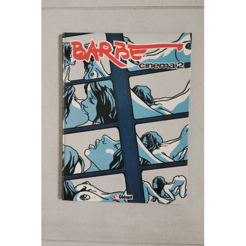 Cinéma 2 Barbe - Album Bd- Éditions Glénat