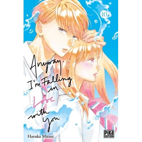Anyway, I'm Falling In Love With You - Tome 10