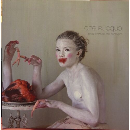 Birds, Fishwives And Bunnygirls - Ione Rucquoi