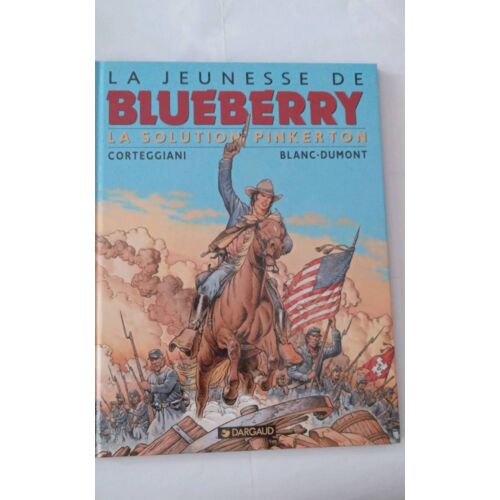 La Jeunesse De Blueberry Tome 10: La Solution  Pinkerton, 1998