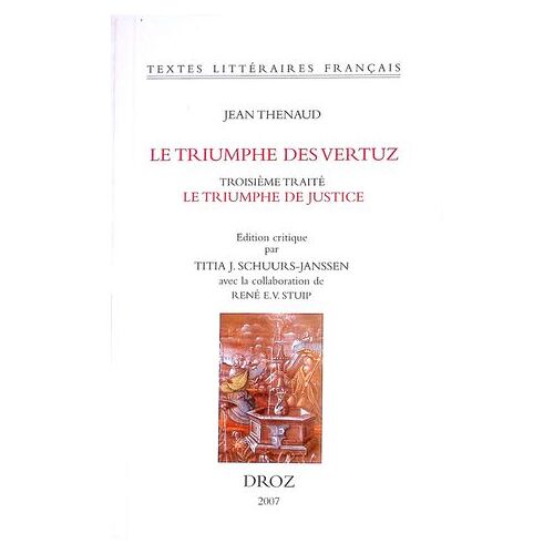Le Triumphe Des Vertuz. Troisième Traité, Le Triumphe De Justice (Bnf, Fr. 144)